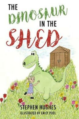 Cover of The Dinosaur in the Shed