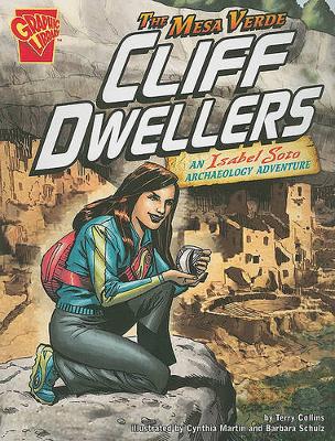 Book cover for Mesa Verde Cliff Dwellers: an Isabel Soto Archaeology Adventure (Graphic Expeditions)