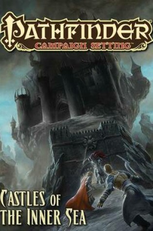 Cover of Pathfinder Campaign Setting: Castles of the Inner Sea