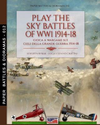 Book cover for Play the sky battle of WW1 1914-1918