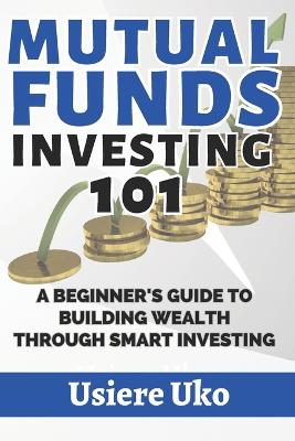 Book cover for Mutual Funds Investing 101