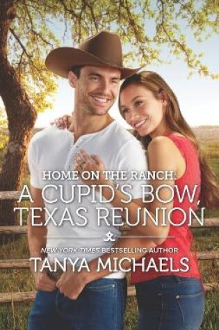 Cover of Home on the Ranch: A Cupid's Bow, Texas Reunion