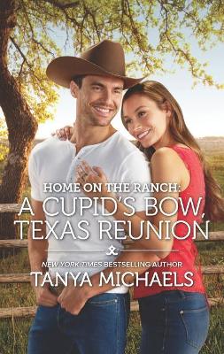 Book cover for Home on the Ranch: A Cupid's Bow, Texas Reunion