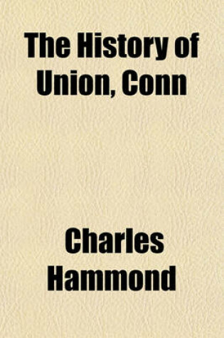 Cover of The History of Union, Conn