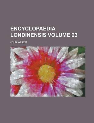 Book cover for Encyclopaedia Londinensis Volume 23