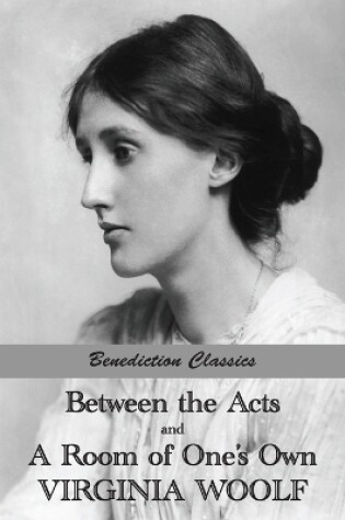 Cover of Between the Acts and A Room of One's Own