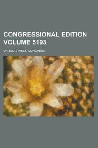 Cover of Congressional Edition Volume 5193