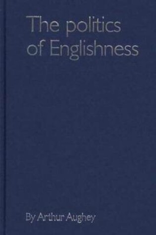 Cover of The Politics of Englishness