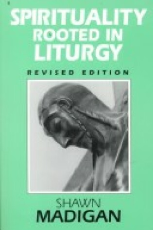 Cover of Spirituality Rooted in Liturgy