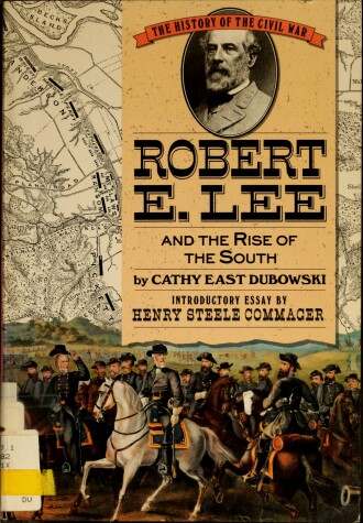 Cover of Robert E. Lee and the Rise of the South