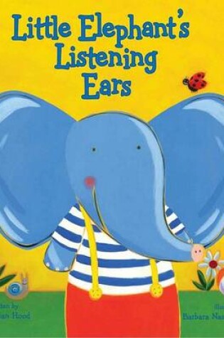 Cover of Little Elephant's Listening Ears
