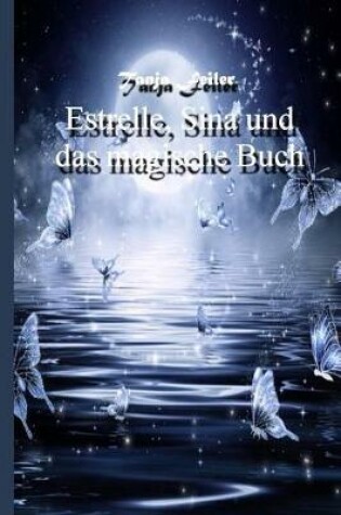 Cover of Estrelle, Sina und das magische Buch