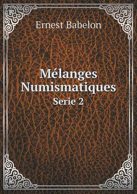 Book cover for Mélanges Numismatiques Serie 2