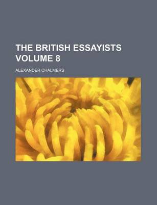 Book cover for The British Essayists Volume 8