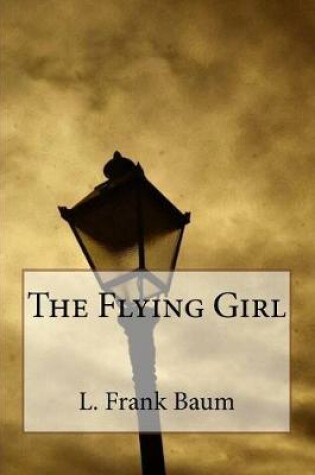 Cover of The Flying Girl