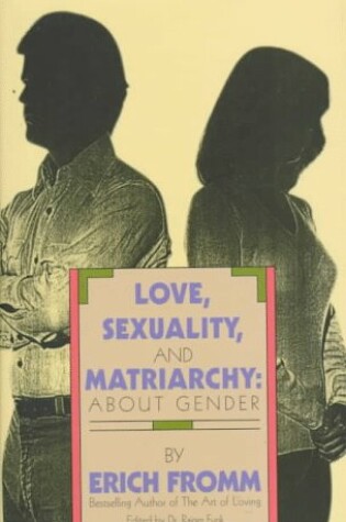 Cover of Love, Sexuality and Matriarchy about Gender