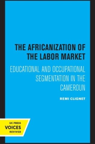 Cover of The Africanization of the Labor Market