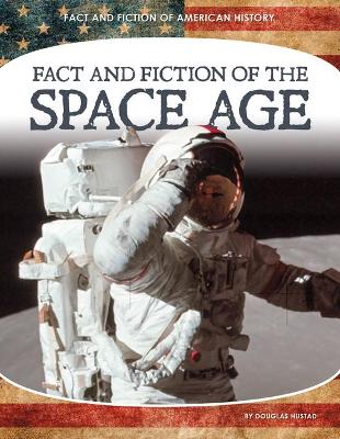 Book cover for Fact and Fiction of the Space Age