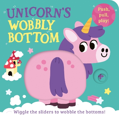 Book cover for Unicorn’s Wobbly Bottom