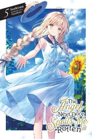 Cover of The Angel Next Door Spoils Me Rotten, Vol. 5 (light novel)