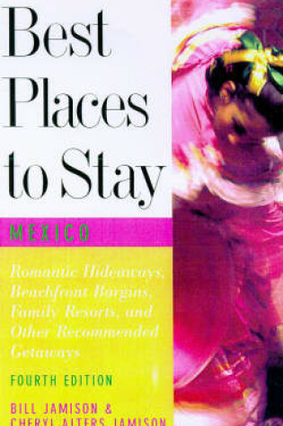 Cover of Best Places to Stay in Mexico