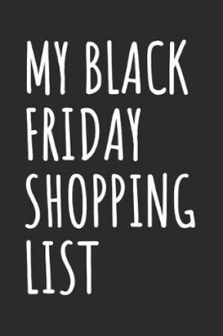 Cover of My Black Friday Shopping List