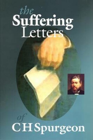 Cover of The Suffering Letters of C H Spurgeon
