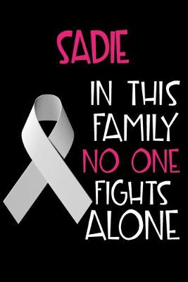 Book cover for SADIE In This Family No One Fights Alone