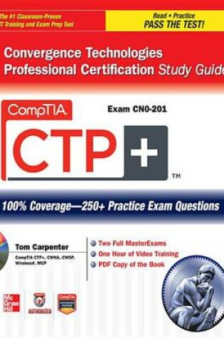 Cover of Comptia Ctp+ Convergence Technologies Professional Certification Study Guide (Exam Cn0-201)