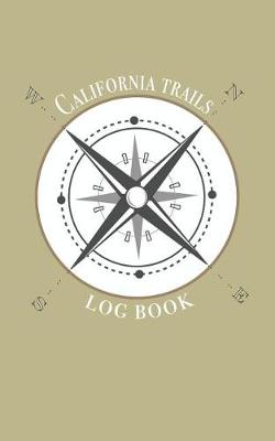 Book cover for California trails log book