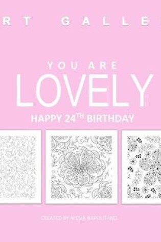 Cover of You Are Lovely Happy 24th Birthday