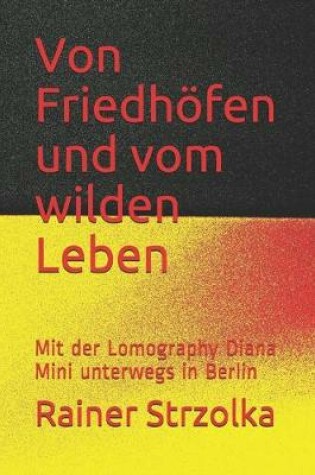 Cover of Von Friedh�fen und vom wilden Leben