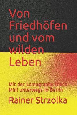 Book cover for Von Friedh�fen und vom wilden Leben