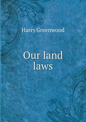 Book cover for Our land laws