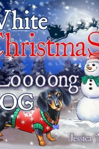 Cover of White Christmas of a Loooong Dog