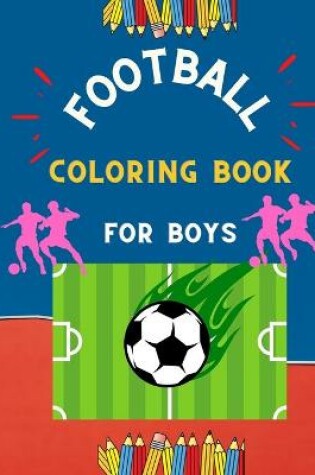 Cover of Football coloring book for boys
