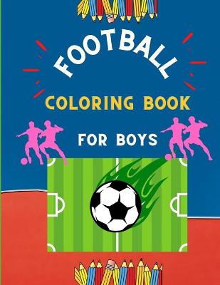 Book cover for Football coloring book for boys