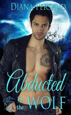 Cover of Abducted by the Wolf