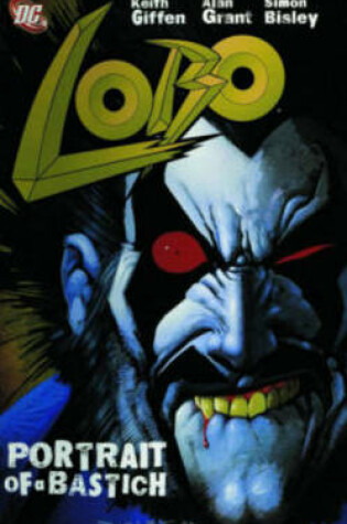 Cover of Lobo Portrait Of A Bastich TP New Ptg