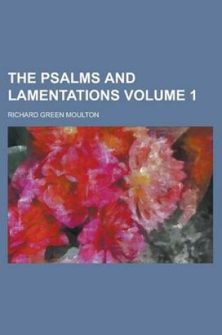 Cover of The Psalms and Lamentations Volume 1