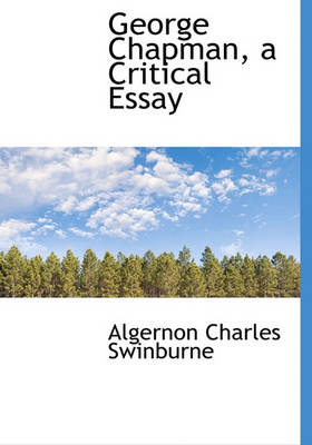 Book cover for George Chapman, a Critical Essay