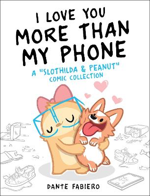 Book cover for I Love You More Than My Phone