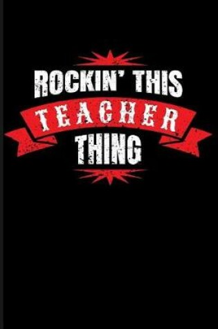 Cover of Rockin' This Teacher Thing