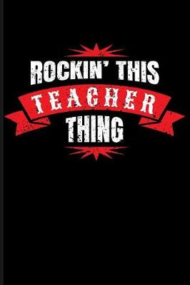 Book cover for Rockin' This Teacher Thing