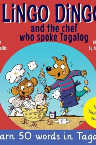 Cover of Lingo Dingo and the Chef who spoke Tagalog
