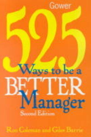 Cover of 525 Ways to be a Better Manager