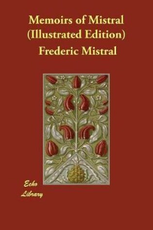 Cover of Memoirs of Mistral (Illustrated Edition)