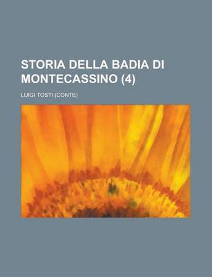 Book cover for Storia Della Badia Di Montecassino (4)