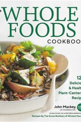 Cover of The Whole Foods Cookbook