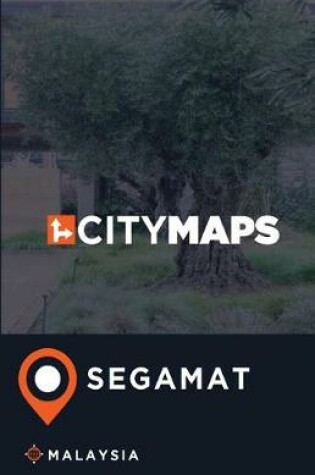 Cover of City Maps Segamat Malaysia